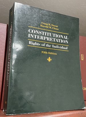 Constitutional Interpretation- Rights of the Individual