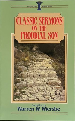 Classic Sermons on the Prodigal Son