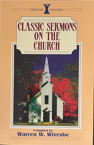 Classic Sermons on the Church