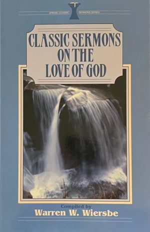 Classic Sermons on the Love of God