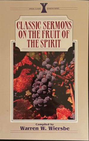 Classic Sermons on the Fruit of the Spirit