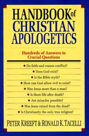 Handbook of Christian Apologetics
