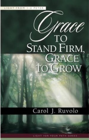Grace to Stand Firm, Grace to Grow