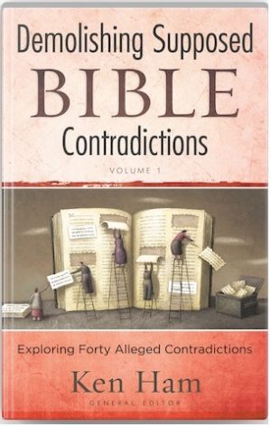 Demolishing Supposed BIBLE Contradictions- Volume 1