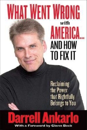 What Went Wrong with America… And How to Fix it