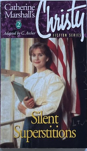 Silent Superstitions- Christy Fiction Series Volume 2