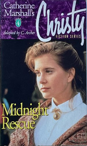 Midnight Rescue-Christy Fiction Series, Volume 4