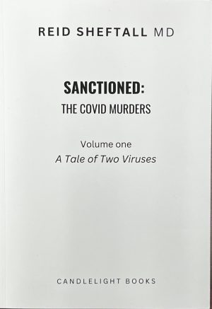 Sanctioned: The COVID MURDERS Volume 1