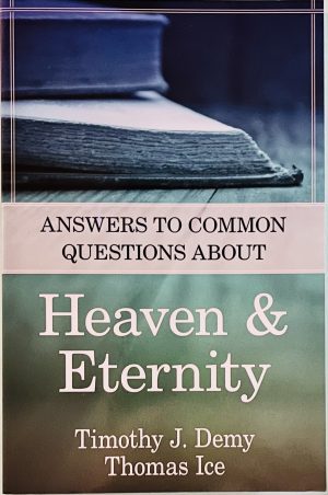 Answers to Common Questions about Heaven & Eternity