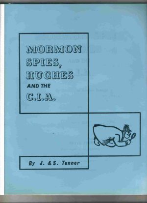 Mormon Spies, Hughes and the C.I.A.
