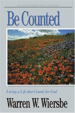 Be Counted-Numbers- Living a Life that Counts for GOD