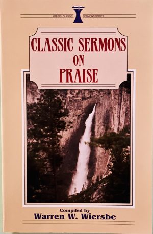 Classic Sermons on Praise