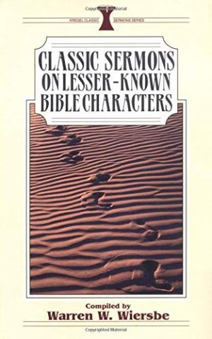 Classic Sermons on Lesser-Known Bible Characters