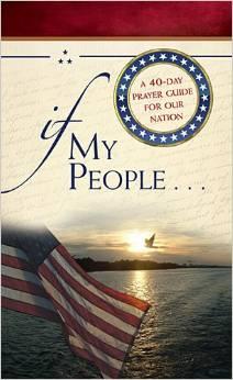 If My People- A 40-Day Prayer Guide For Our Nation