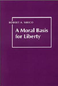 A Moral Basis For Liberty