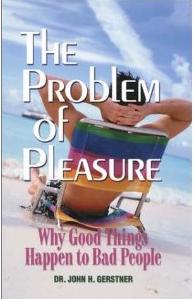 Problem of Pleasure- Why Good Things Happen to Bad People