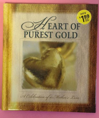 Heart of Purest Gold