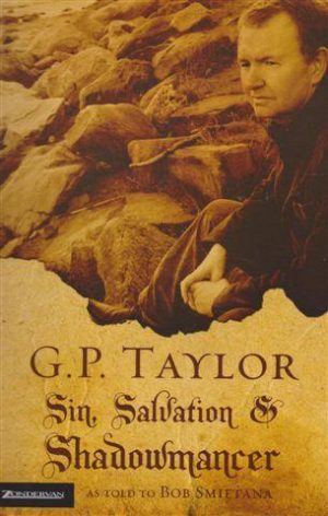 G.P. Taylor - Sin, Salvation & Shadowmancer