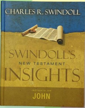 Swindoll's New Testament Insights on John