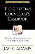 Christian Counselors' Casebook