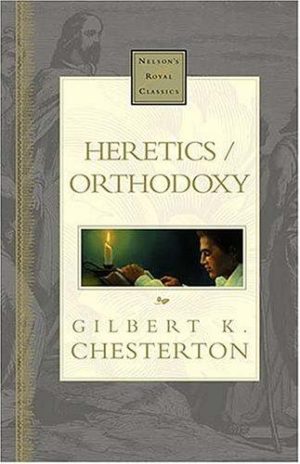 Heretics / Orthodoxy