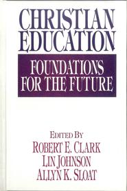 Christian Education- Foundation for the Future
