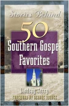 Stories Behind 50 Southern Gospel Favorites- Volume 1