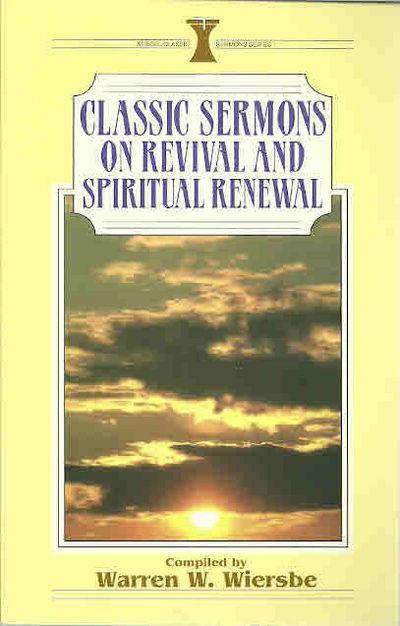 Classic Sermons on Revival and Spiritual Renewal