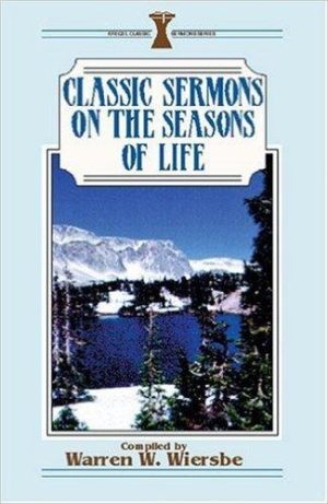 Classic Sermons on The Seasons Of Life