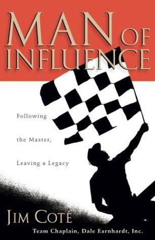 Man of Influence - Following the Master, Leaving a Legacy