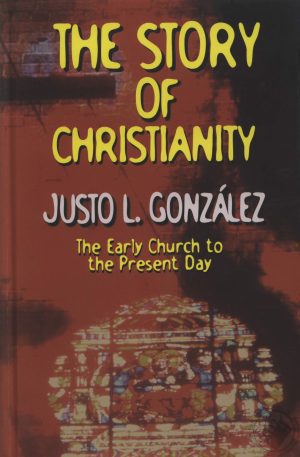 The Story of Christianity